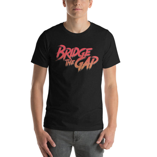 Bridge The Gap T-Shirt